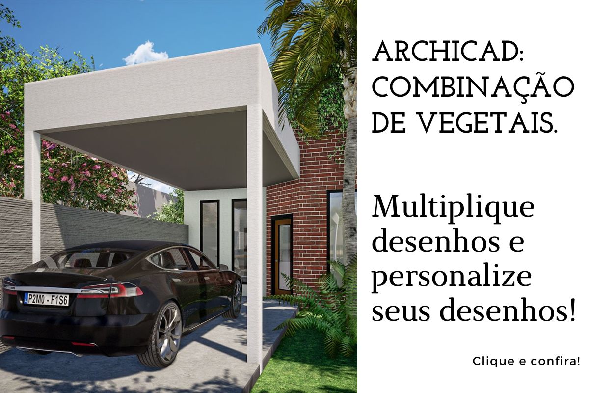 Combinações de vegetais ARCHICAD - Multiplique desenhos! Combinações de vegetais ARCHICAD - Multiplique desenhos!
