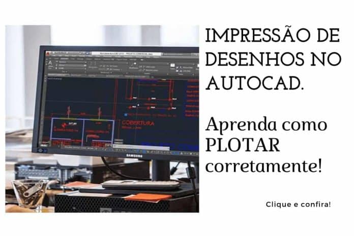 Plotar no AutoCAD - Imprima seus desenhos na escala! Como imprimir no AutoCAD - Aprenda como plotar desenhos na escala!