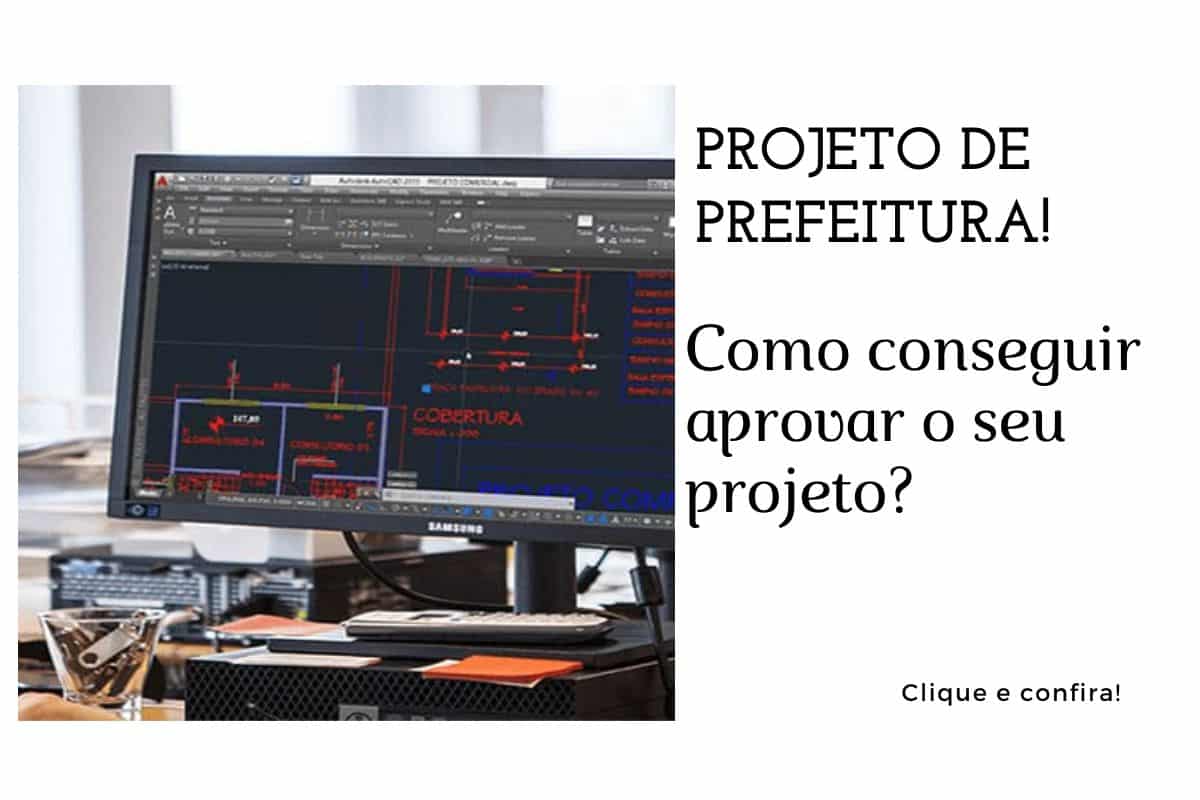 Projeto Aprovado – O que é um Projeto de Prefeitura?