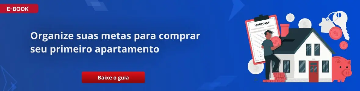 Minha Casa, Minha Vida 2025: tudo o que você precisa saber 7 BANNER DE ARTIGO: Comprando meu primeiro apartamento.