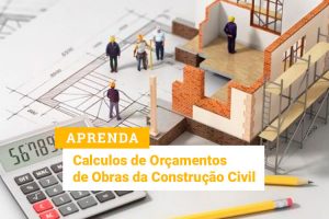 Cálculos de Orçamentos de Obras da Construção Civil