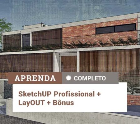 Curso de SketchUp Profissional + LayOut + Bônus