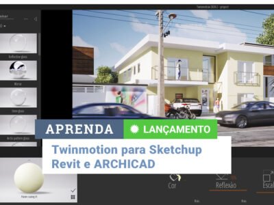 Curso de Twinmotion para SketchUp, Revit e ARCHICAD