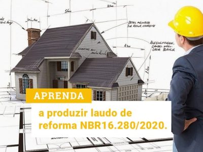 Curso Laudo de Reforma: NBR 16.280/2020 na prática!
