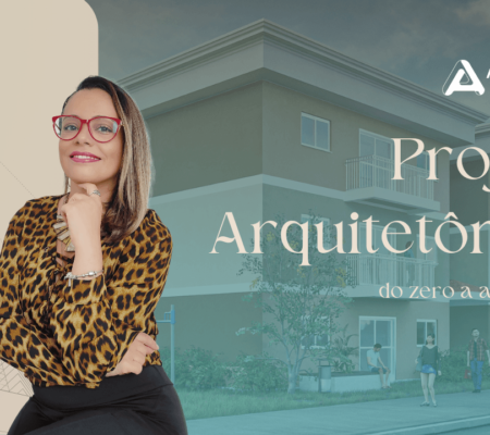 Projeto Arquitetônico: Do Zero à Aprovação.